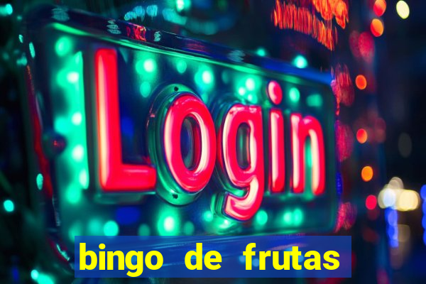 bingo de frutas para imprimir pdf